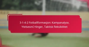 Read more about the article 3-1-4-2 Fotballformasjon: Kampanalyse, Ytelsesmålinger, Taktisk fleksibilitet