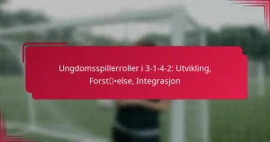 Read more about the article Ungdomsspillerroller i 3-1-4-2: Utvikling, Forståelse, Integrasjon